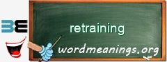 WordMeaning blackboard for retraining